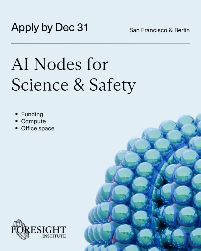 Foresight Institute AI for Safety & Science Nodes 2026