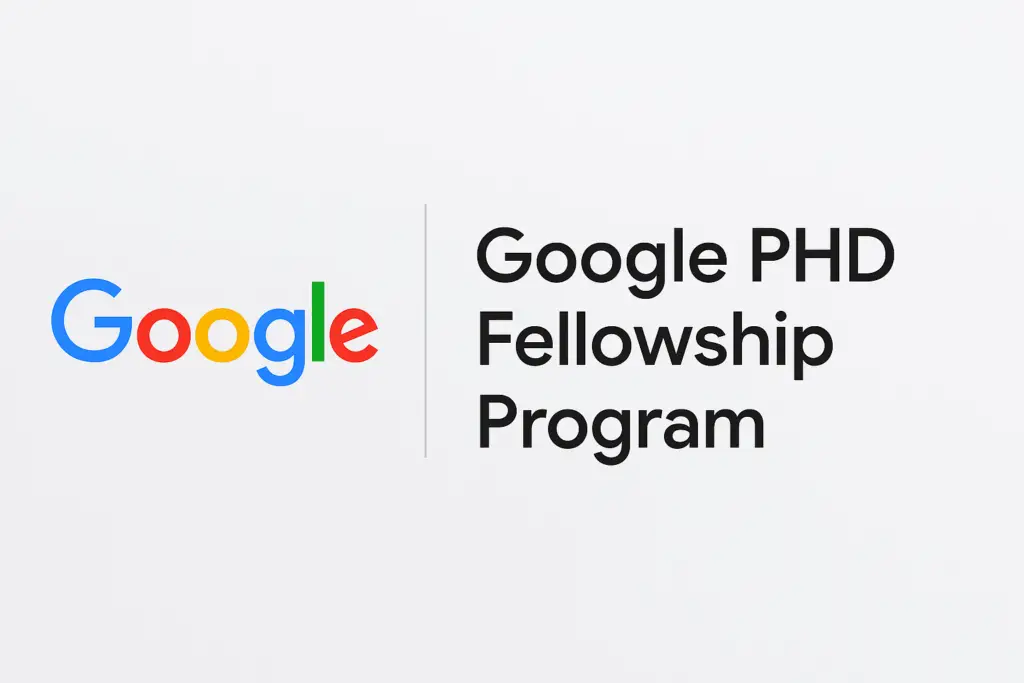 GOOGLE PHD FELLOWSHIP PROGRAM 2026