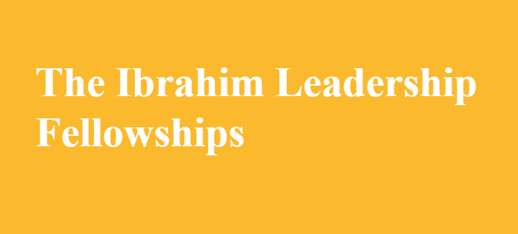 MO IBRAHIM FOUNDATION LEADERSHIP FELLOWSHIP 2026